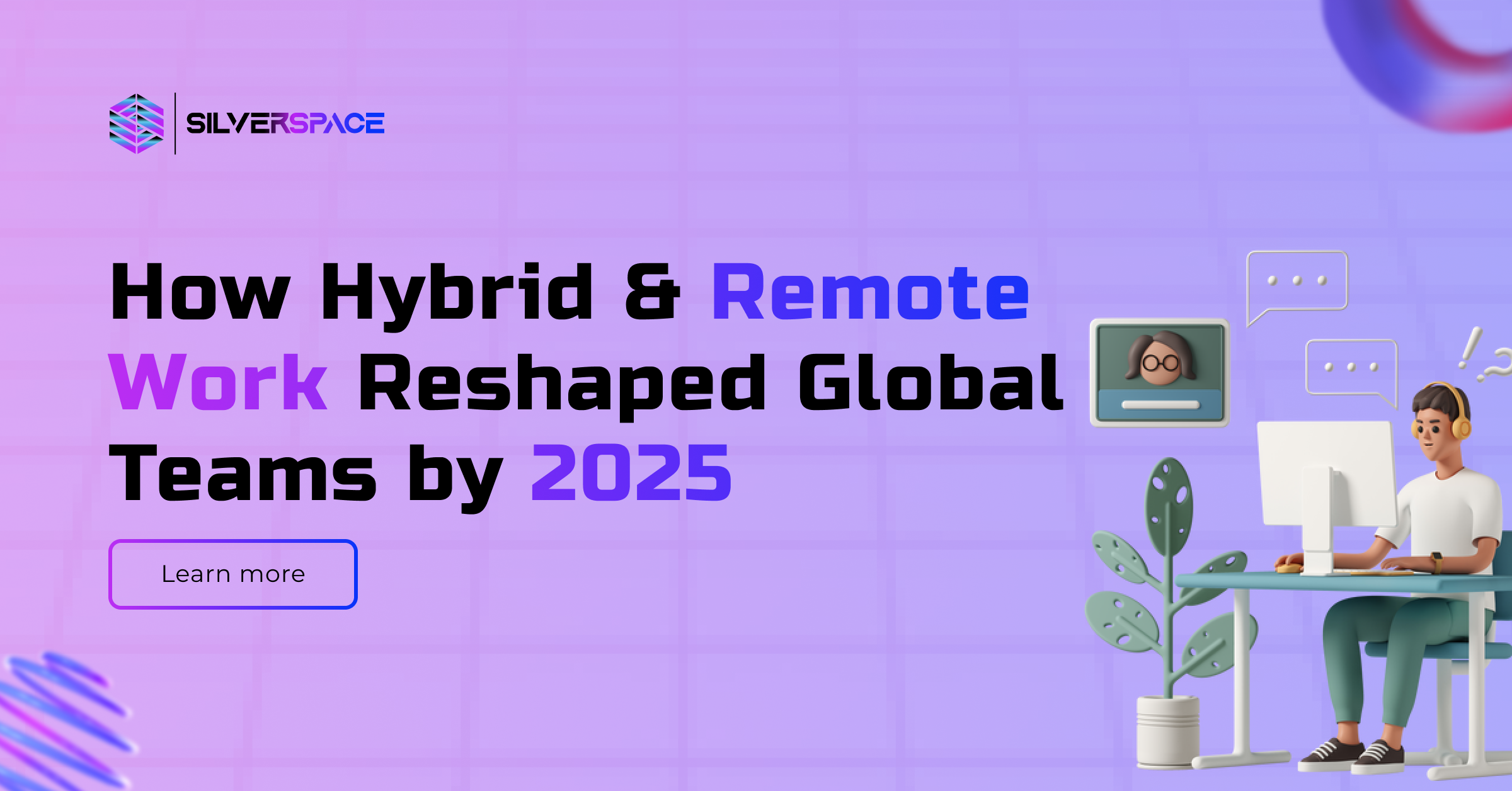 How Hybrid & Remote Work Reshaped Global Teams by 2025